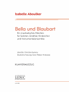 Bella Und Blaubart (Vocal Score) A Musical Fairy Tale for Soloists, Narrators, Children's Choir and Instrumental Ensemble