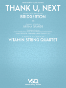 Thank U, Next - featured in the Netflix Series <i>Bridgerton</i> for String Quartet