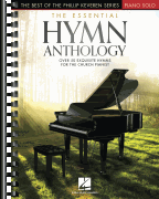 The Essential Hymn Anthology The Best of the Phillip Keveren Series