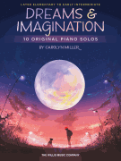 Dreams and Imagination 10 Original Piano Solos
