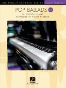 Pop Ballads – Second Edition Phillip Keveren Series for Easy Piano