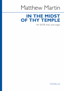 In the Midst of Thy Temple SATB and Organ