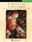 A Magical Christmas The Phillip Keveren Series<br><br>Beginning Piano Solo