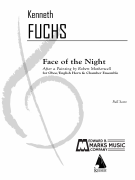 Face of the Night for Oboe (English Horn) String Trio, Harp, and 2 Percussionists<br><br>Full Score