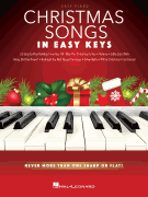 Christmas Songs – In Easy Keys Never More Than One Sharp or Flat!