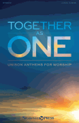 Together As One Unison Anthems for Worship