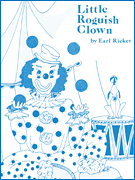 Little Roguish Clown Recital Series for Piano, Blue (Book I)