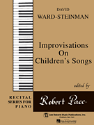 Improvisation on Children's Songs Recital Series for Piano, Beige (Book VI)