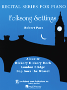 Folk Song Settings Recital Series for Piano, Blue (Book I)