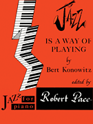Jazz Is a Way of Playing Jazz for Piano Series