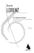 Caminantes: Tune of Atonement to Honor Venezuelan Refugees for Wind Ensemble<br><br>Full Score
