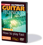 How to Play Fast – Volume 2 Ultimate Guitar Techniques Series