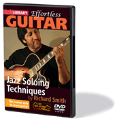 Jazz Soloing Techniques Effortless Guitar Series