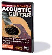 The Mechanics of Acoustic Guitar A Complete Guitar Course for a Beginner to Intermediate Level Guitarist