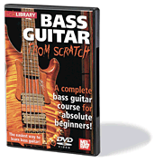 Bass Guitar from Scratch A Complete Bass Guitar Course for Absolute Beginners