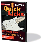 Up Tempo Blues – Quick Licks Style: Eric Clapton; Key: A