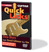 Slow Blues – Quick Licks Style: David Gilmour; Key: Gm