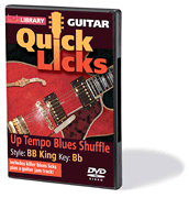 Up Tempo Blues Shuffle – Quick Licks Style: B.B. King; Key: B-flat