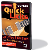 Up Tempo 8-Bar Blues – Quick Licks Style: Gary Moore; Key: E