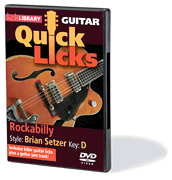 Rockabilly – Quick Licks Style: Brian Setzer; Key: D