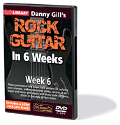Danny Gill's Rock Guitar in 6 Weeks Week 6