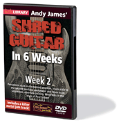 Andy James' Shred Guitar in 6 Weeks Week 2
