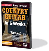 Steve Trovato's Country Guitar in 6 Weeks Week 2