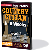 Steve Trovato's Country Guitar in 6 Weeks Week 3