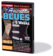 Steve Trovato's American Blues in 6 Weeks Week 4