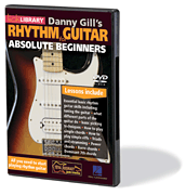 Danny Gill's Rhythm Guitar for Absolute Beginners