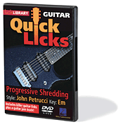 Progressive Shredding – Quick Licks Style: John Petrucci; Key: Em
