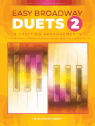 Easy Broadway Duets 2 Early to Mid-Intermediate Level Duets