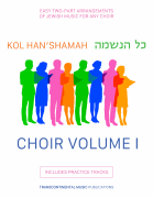 Kol Han'shamah – Choir Volume 1 Easy 2-Part Arrangements of Jewish Music for Any Choir