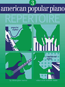 American Popular Piano – Repertoire Level Three – Repertoire