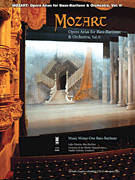 Mozart Opera Arias for Bass Baritone and Orchestra – Vol. II