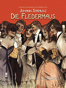 Johann Strauss – Highlights from <i>Die Fledermaus</i>