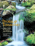Dvorak and Tchaikovsky – Soprano Arias with Orchestra