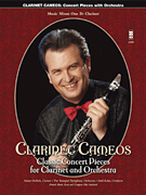Clarinet Cameos – Classic Concert Pieces for Clarinet and Orchestra