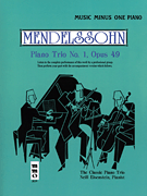 Mendelssohn – Piano Trio No. 1 in D Major, Op. 49 Music Minus One Piano