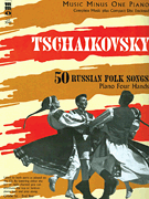 Tchaikovsky – 50 Russian Folk Songs Piano Four Hands