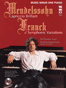 Mendelssohn – Capriccio Brilliant & Franck – Variations Symphoniques Music Minus One Piano