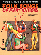 Folk Songs of Many Nations Music Minus One Recorder