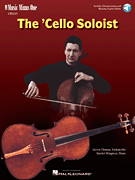 The Cello Soloist – Classic Solos for Cello and Piano Book with Online Audio