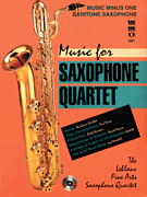Music for Saxophone Quartet Music Minus One Baritone Saxophone