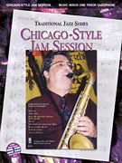 Chicago-Style Jam Session – Traditional Jazz Series Music Minus One Tenor Saxophone<br><br>Deluxe 2-CD Set