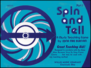Spin and Tell – Game 1 A Music Teaching Game/ Early Elementary Level