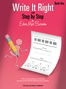 Write It Right – Book 1 Written Lessons Designed to Correlate Exactly with Edna Mae Burnam's <i>Step by Step</i>/ Early Elementary