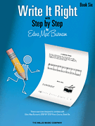 Write It Right – Book 6 Written Lessons Designed to Correlate Exactly with Edna Mae Burnam's <i>Step by Step</i>/ Later Elementary