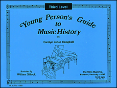 Young Person's Guide to Music History – Level 3 Illustrated by William Gillock/ Later Elementary Level