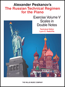 Russian Technical Regimen – Vol. 5 Scales in Double Notes: Thirds, Sixths and Octaves